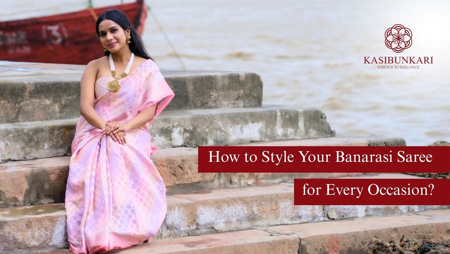 How to Style Your Banarasi Saree for Every Occasion?